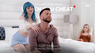 WatchYouCheat – Jewelz Blu – Crush Closure