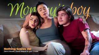 Dana Vespoli & Demi Hawks – Nothing Scares Us/ Mommysboy