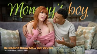 Lauren Phillips – He Doesnt Know Me But YOU Do – MommysBoy