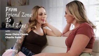 Anna Claire Clouds, Charlie Forde – From Friend Zone To End Zone